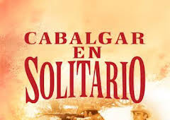Cabalgar en solitario