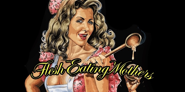 Flesh Eating Mothers (1988)