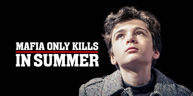 Mafia Only Kills in Summer
