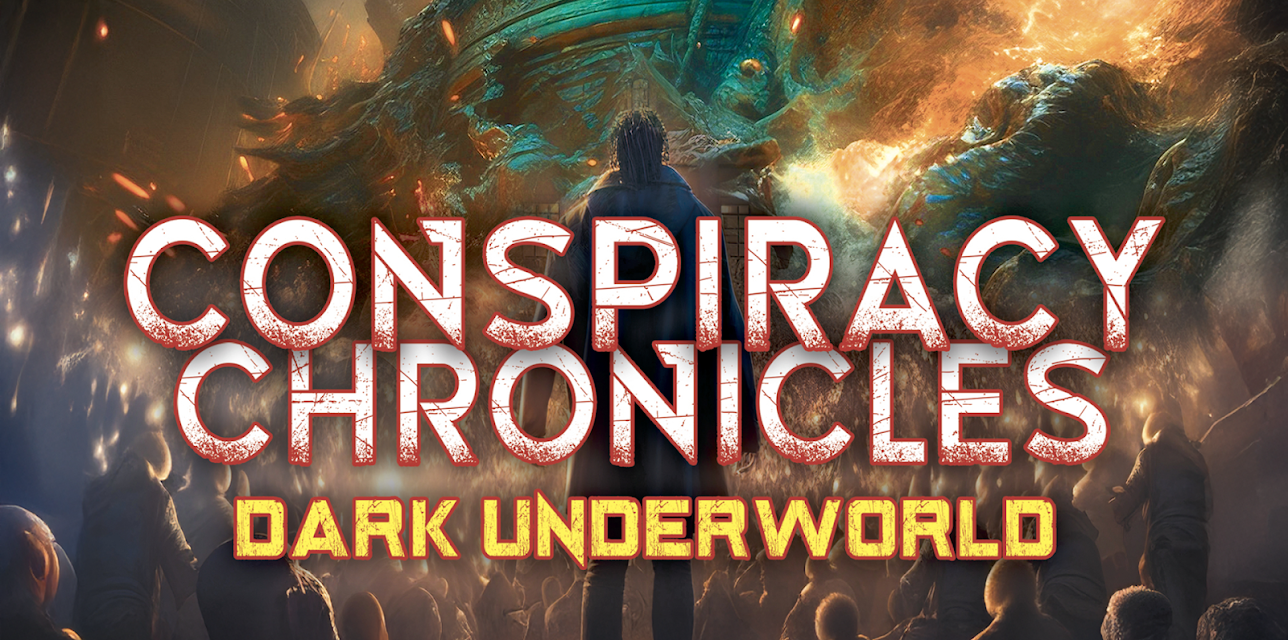 Conspiracy Chronicles: Dark Underworld (2024)