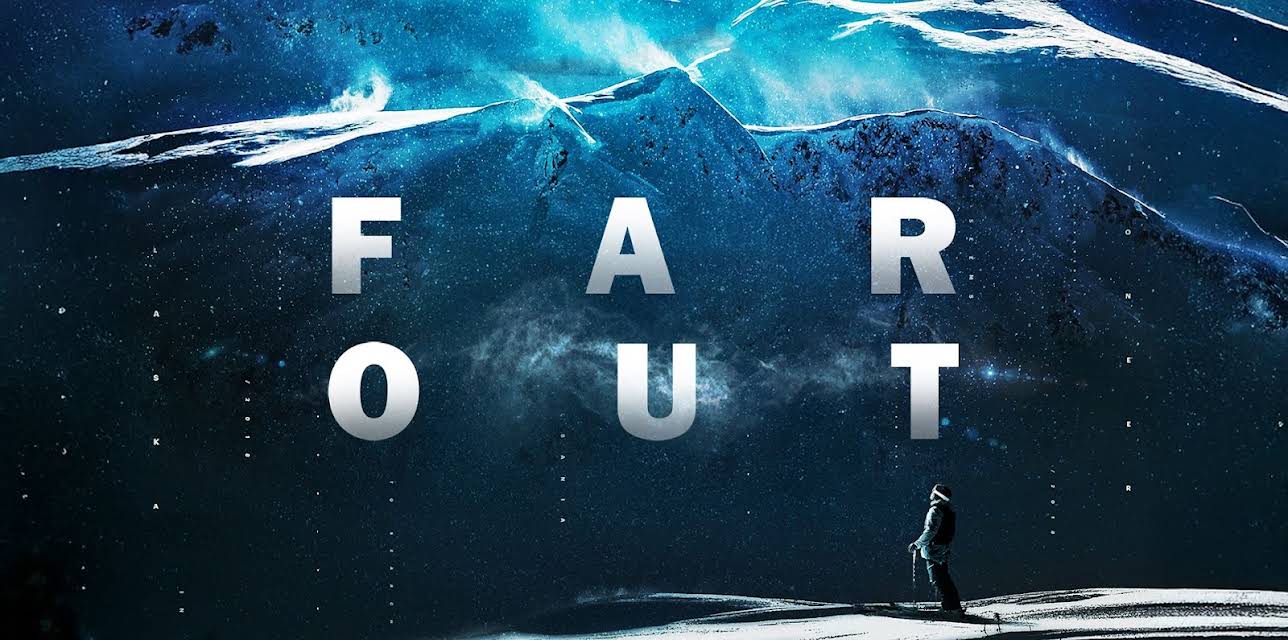 Far Out (2018)