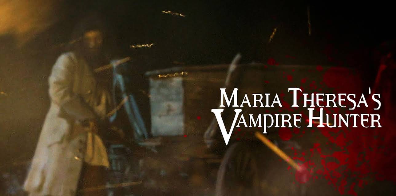 Maria Theresa's Vampire Hunter (2020)