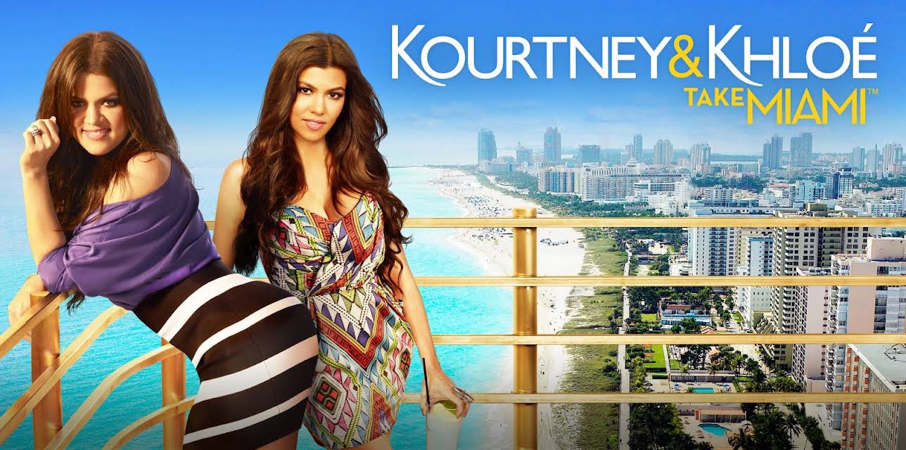 Kourtney & Khloé Take Miami S1