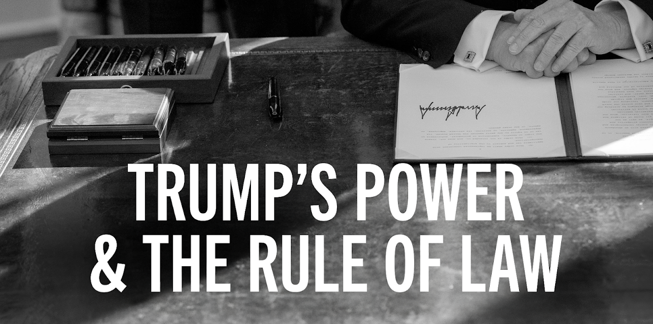 Trump's Power & The Rule of Law (2025)