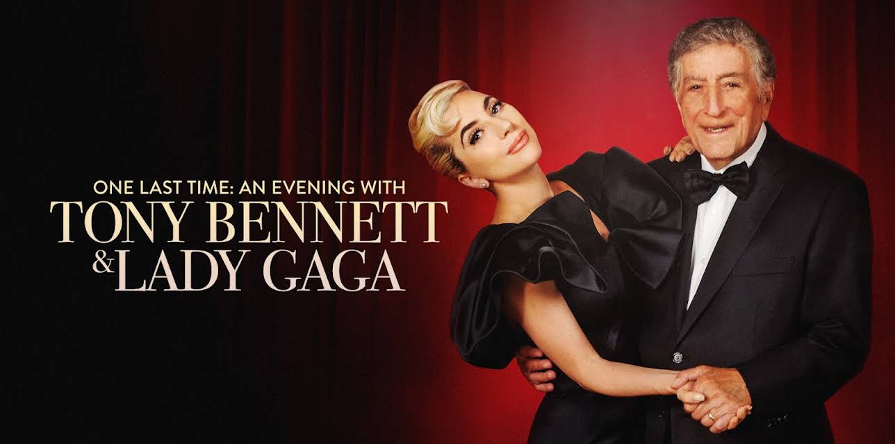 One Last Time: An Evening with Lady Gaga & Tony Bennett 2021