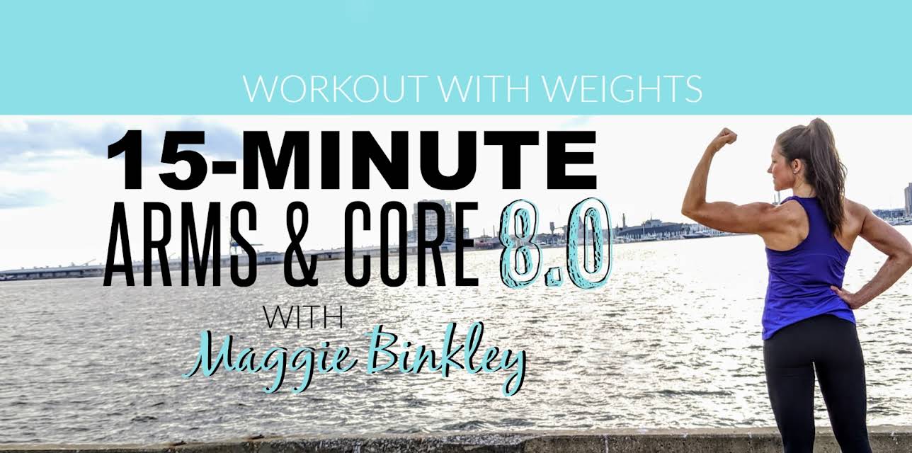 15-Minute Arms & Core 8.0 Workout (with weights)