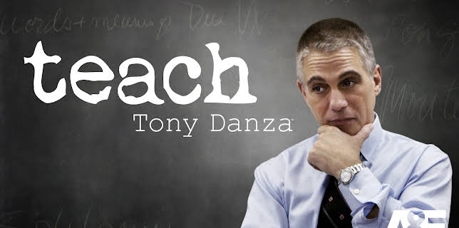Teach: Tony Danza
