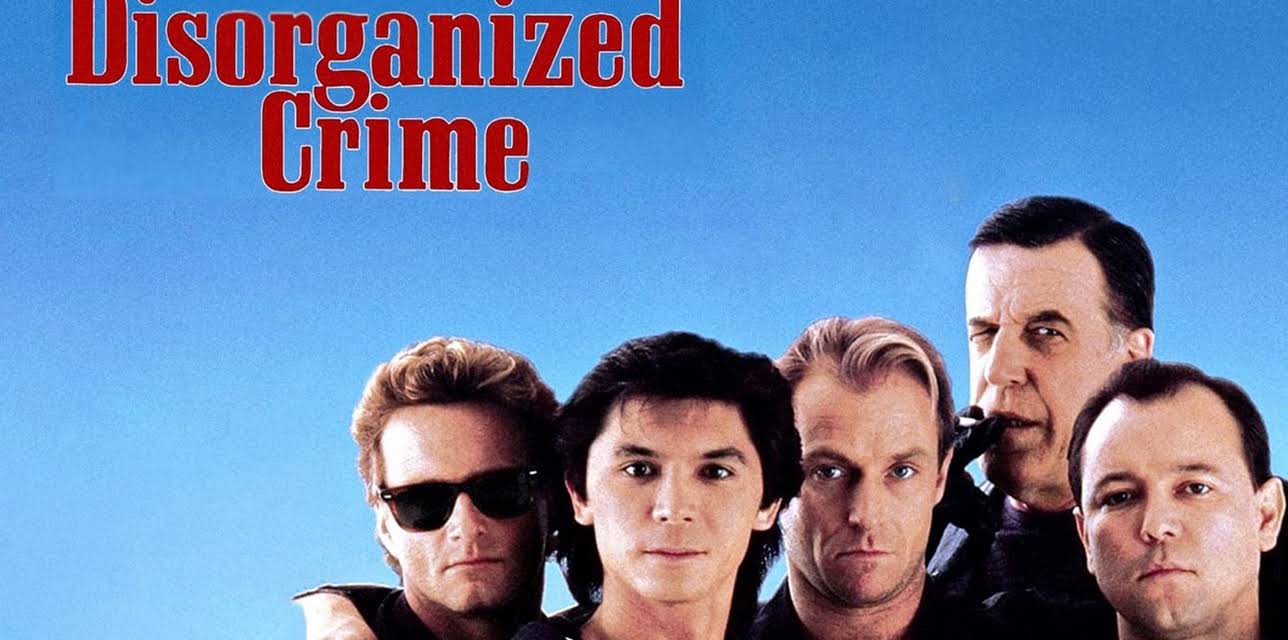 Disorganized Crime (1989)