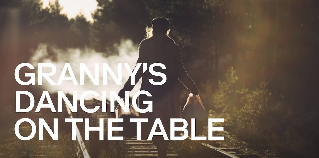 Granny’s Dancing on the Table (2015)