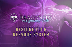 Dragonfly Conference: Restore Your Nervous system