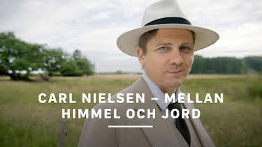 18:05: Carl Nielsen - mellan himmel och jord | SVT2 | 7/11 2026