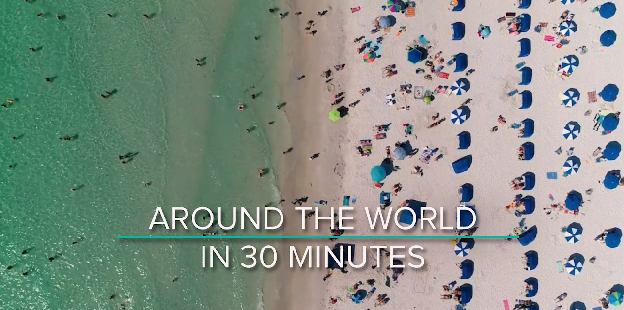 Around The World in 30 Minutes