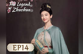 The Legend of Zhuohua: The Legend of Zhuohua EP14