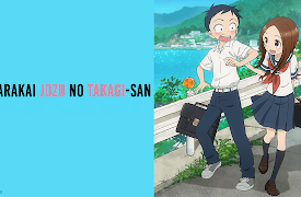 KARAKAI JOZU NO TAKAGI-SAN: Season 1: Eraser / Day Duty / Funny Face / One Hundred Yen