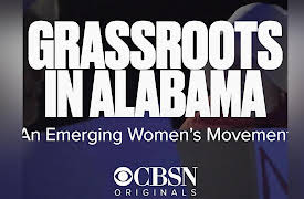 CBS Reports: Season 3: Grassroots in Alabama: An Emerging Women's Movement