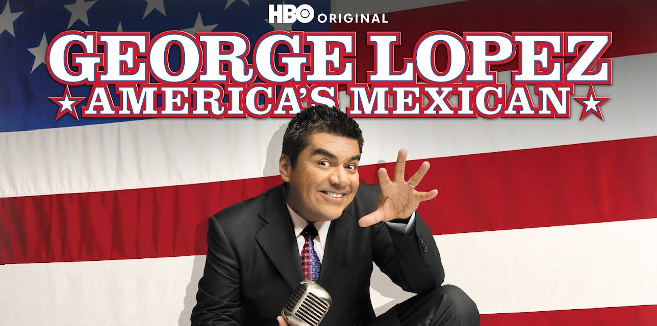 George Lopez: America's Mexican (2007)
