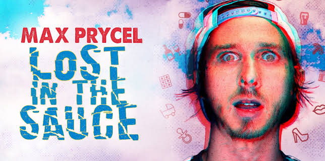 Max Pryce: Lost in the Sauce (2024)