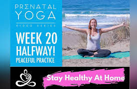 Prenatal Yoga Videos: Week 20- Prenatal Yoga Series - Halfway! Peaceful Practice