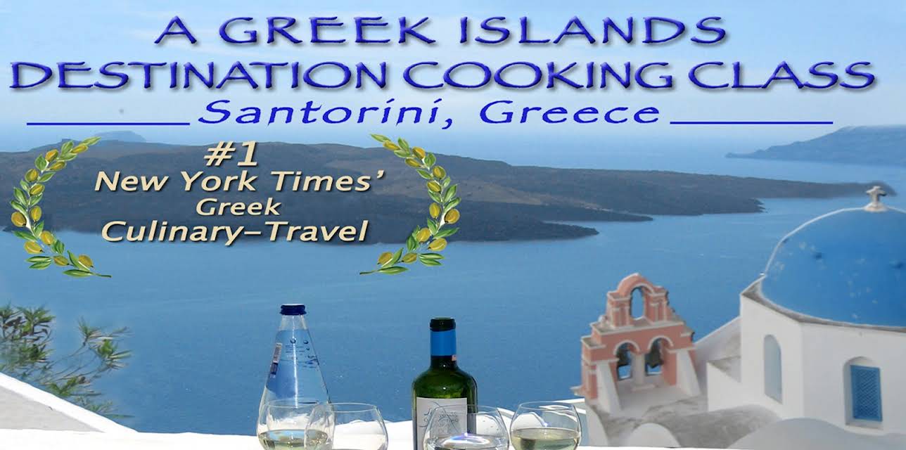A Greek Islands Destination Cooking Class (Santorini, Greece)