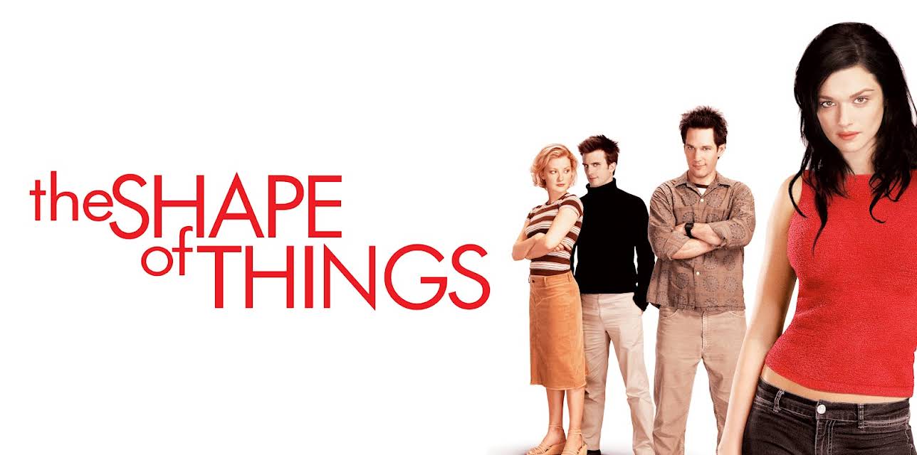 The Shape of Things (2003)