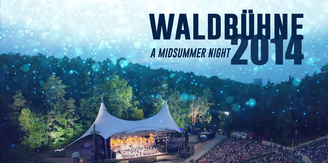 Waldbühne 2014: A Midsummer Night (2014)