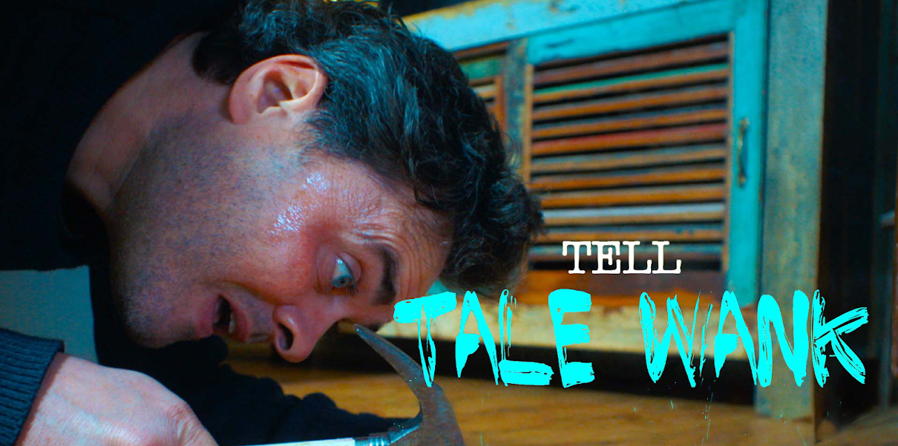 Tell-tale Wank (2022)