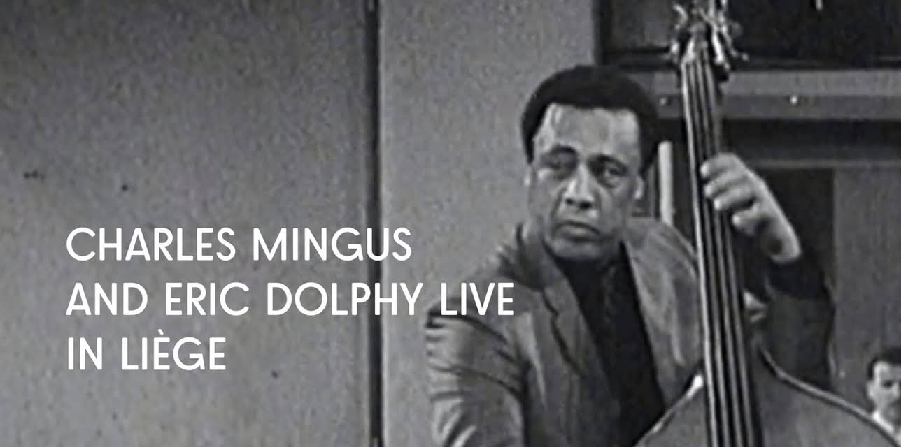Charles Mingus & Eric Dolphy - RTBF (1965)