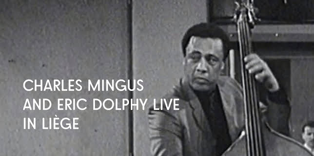 Charles Mingus & Eric Dolphy - RTBF (1965)