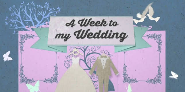 A Week To My Wedding