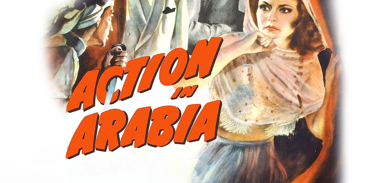 Action In Arabia (1944)
