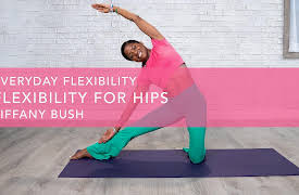 Everyday Flexibility: Flexibility for Hips