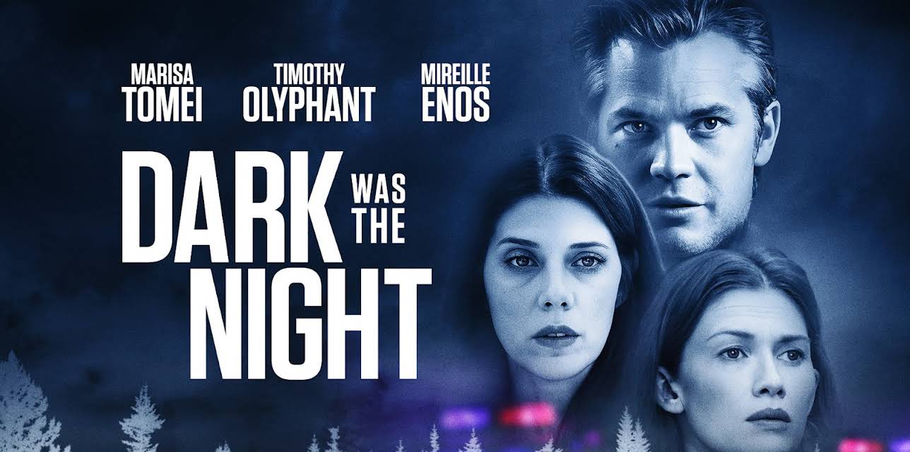 Dark Was the Night (2018)