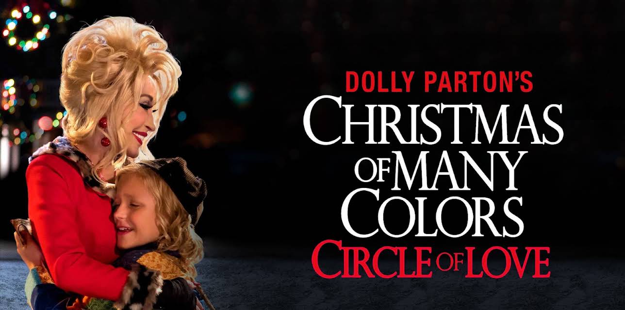 Dolly Parton's Christmas of Many Colors: Circle of Love (2016)