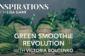 Inspirations Season 1: Victoria Boutenko on the Green Smoothie Revolution