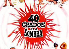 40 grados a la sombra