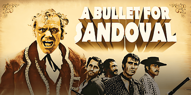 A Bullet For Sandoval (1969)