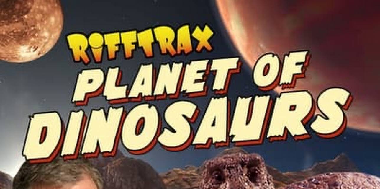 RiffTrax: Planet of Dinosaurs (2009)