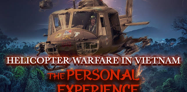 The Personal Experience - Helicopter Warfare in Vietnam (2001)