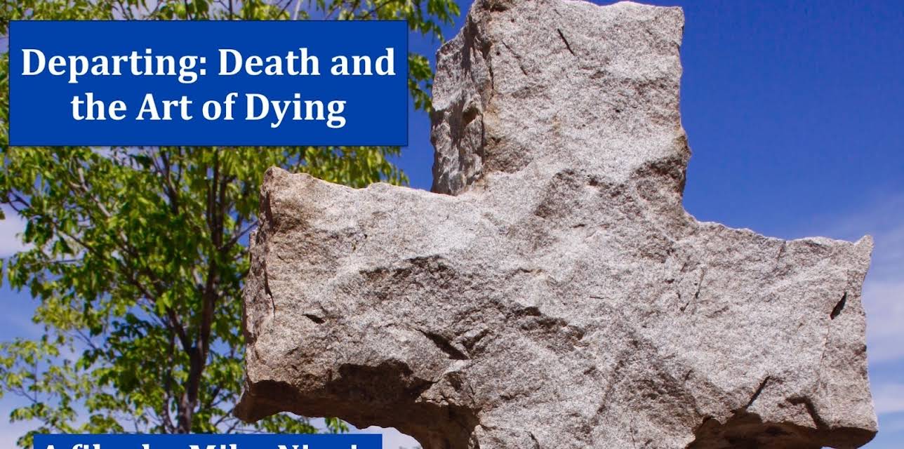 Departing: Death and the Art of Dying (2018)