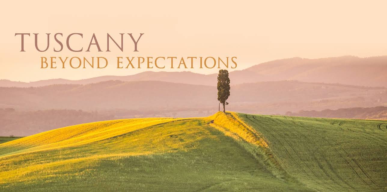 Tuscany Beyond Expectations