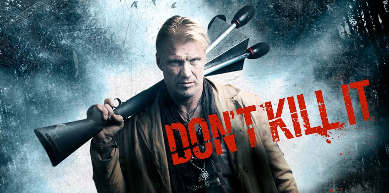 Don'T Kill It (2017)