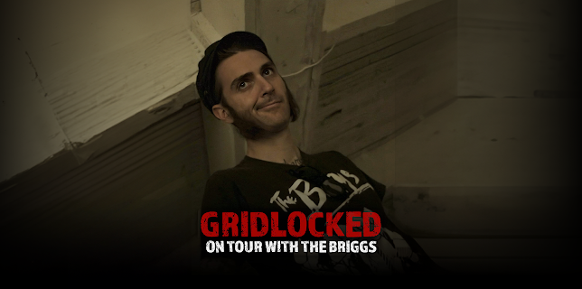 Gridlocked: On Tour with The Briggs (2022)