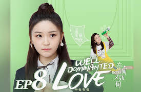 Well Dominated Love: EP 8