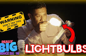 Really Big Science Show: Lightbulbs