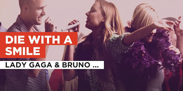 Die With A Smile in the Style of Lady Gaga & Bruno Mars (2024)