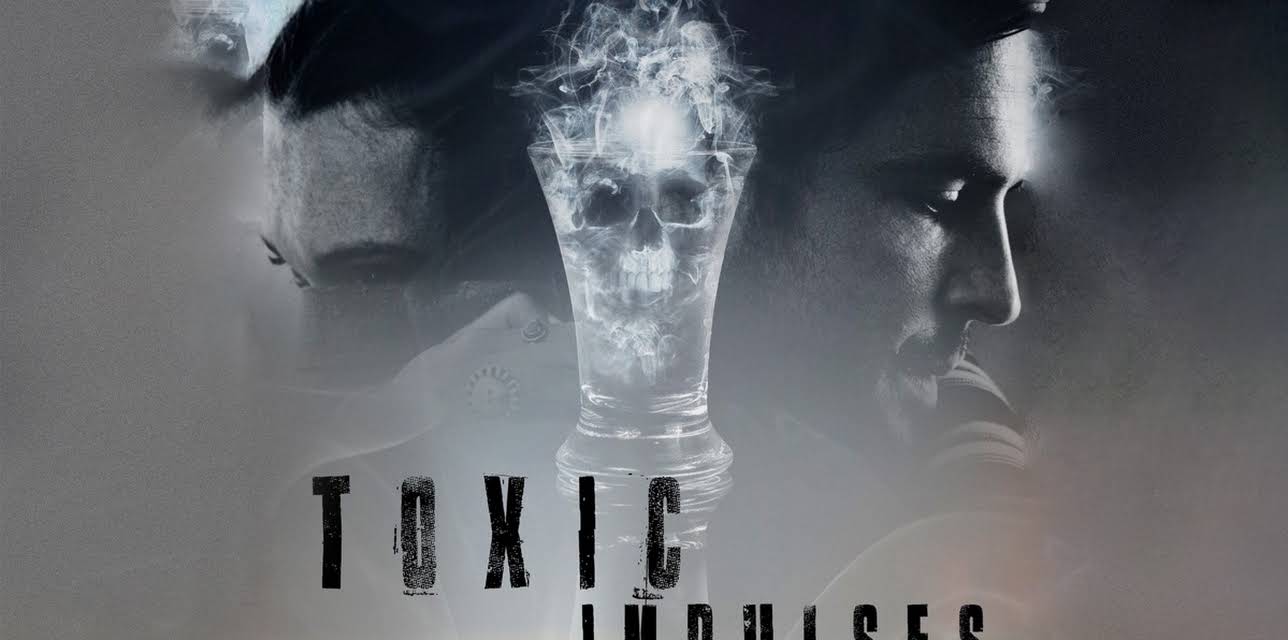 Toxic Impulses (2022)