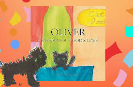 Storytime: Oliver: Learns about God's Love