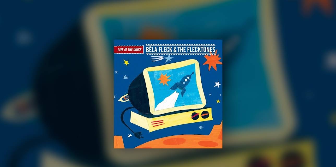 Béla Fleck and The Flecktones - Live At The Quick (2002)