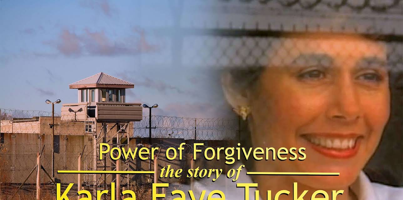 The Power of Forgiveness: The Story Of Karla Faye Tucker (1999)