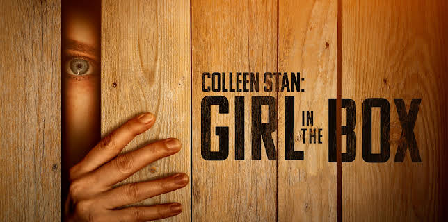 Colleen Stan: Girl in the Box, Pt 2 HD (2016)